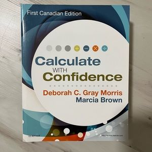 Nursing Textbook - Calculate with Confidence (1st Canadian ed)